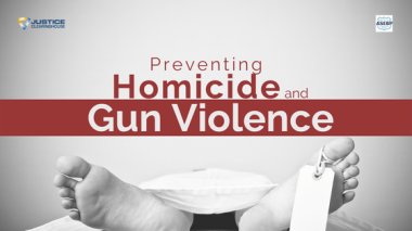 Preventing Homicide And Gun Violence - GovEvents.com